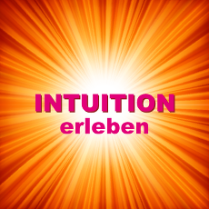 Intuition erleben